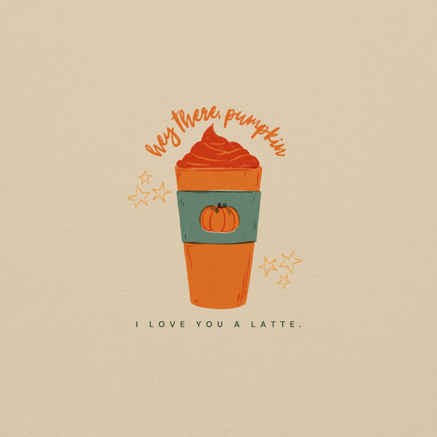 Hey There, Pumpkin Sweatshirt