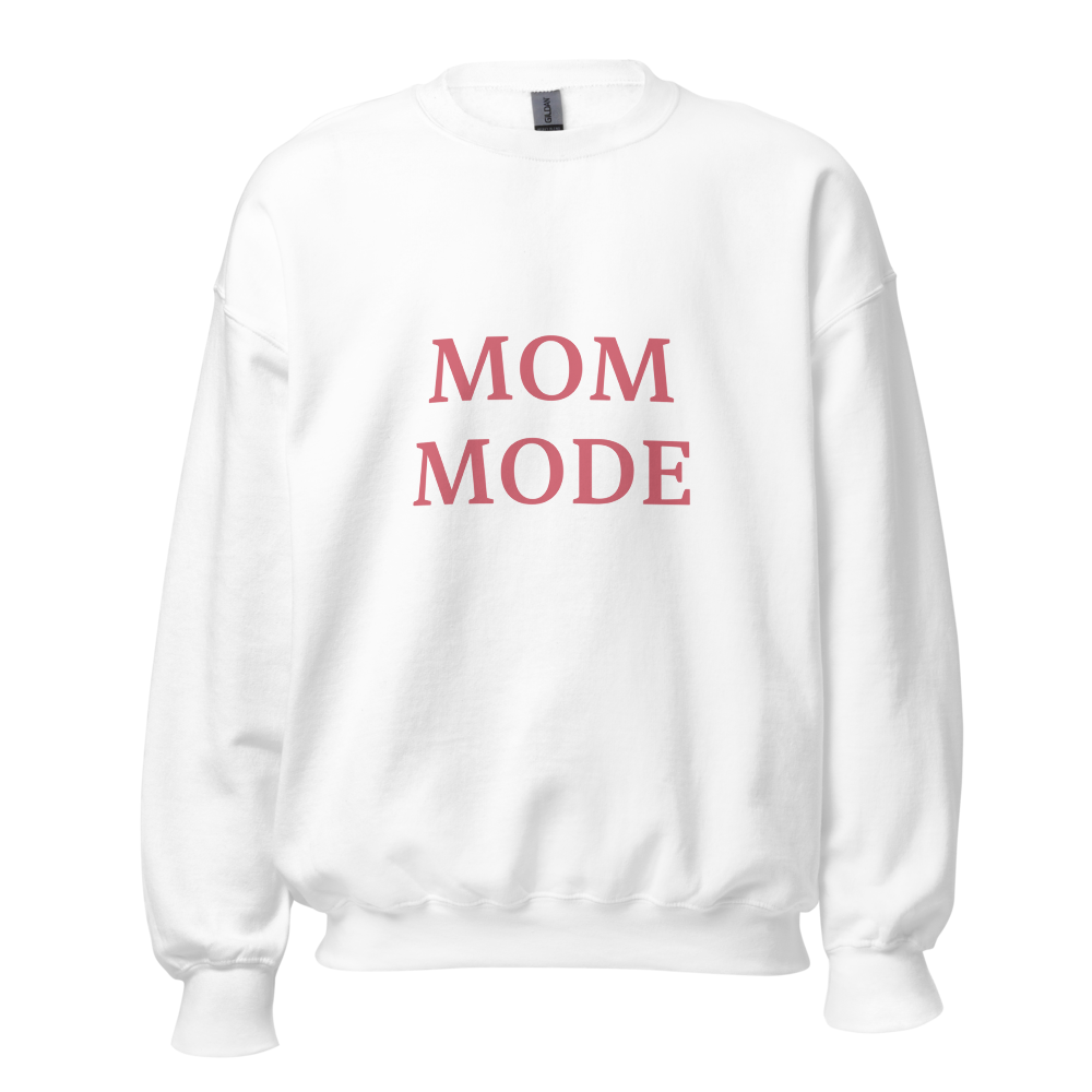 Mom Mode Sweatshirt